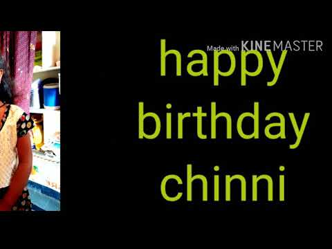 happy birthday To Chinni  from Hyderabad