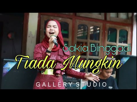 VIRAL Lagu terbaru dari sakia binggadi TIADA MUNGKIN