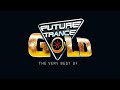 FUTURE TRANCE GOLD THE VERY BEST OF CD 1