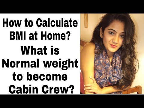 Normal Weight for Cabin Crew/Air Hostess & How to Calculate BMI at Home Video