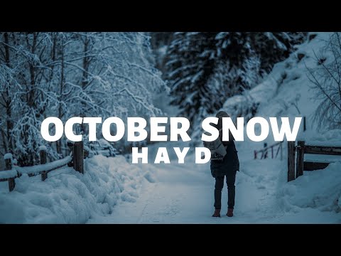 Hayd - October Snow (Lyrics)