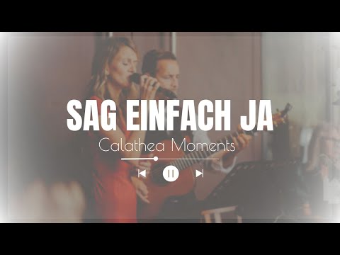 Tim Bendzko - Sag einfach Ja interpretiert by Calathea Moments