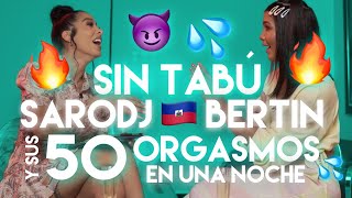 Sin Tabú: Sarodj Bertin y Sus 50 0 Órganos en Una Noche