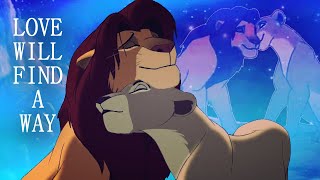 Simba and Nala - Love Will Find A Way