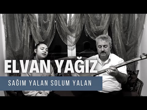 Sağım Yalan Solum Yalan / Baba & Kız Müzik - Elvan Yağız / İsmail Yağız