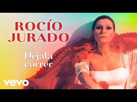 Rocio Jurado - Déjala Correr