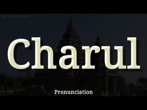 How to Pronounce Charul