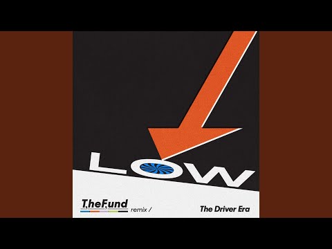 Video thumbnail for Low (The Fund Remix)