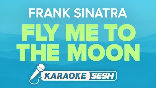 Frank Sinatra - Fly Me To The Moon (Karaoke)
