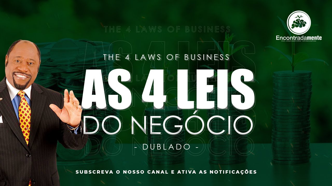As 4 Leis do Negócio - Dr Myles Munroe (The 4 Laws of Business) Dublado