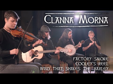 Clanna Morna - Factory Smoke/Cooley's Reel/Wind That Shakes The Barley (hornpipe/reels)