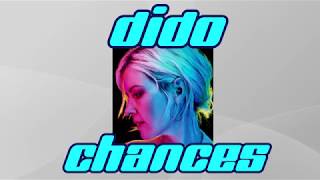 Dido - Chances (Lyrics video)