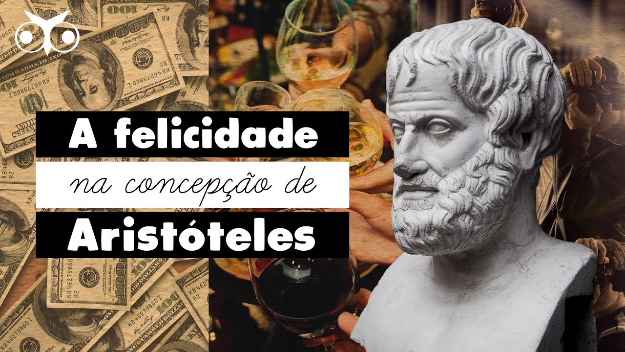 Qual a concepção de FELICIDADE para ARISTÓTELES? | Ética aristotélica | História da Filosofia