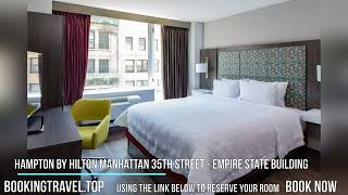 Hampton by Hilton Manhattan 35th Street   Empire State Building