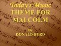 Theme For Malcolm By Donald Byrd