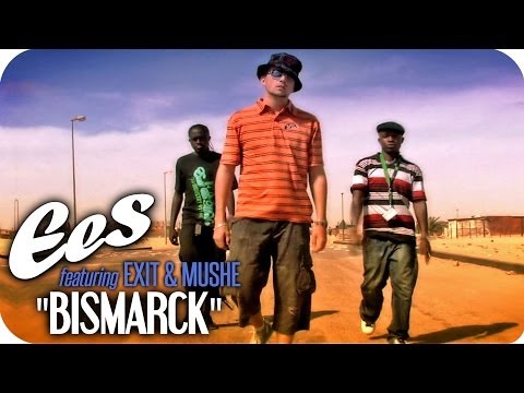 EES feat. Exit & Mushe - "Bismarck"