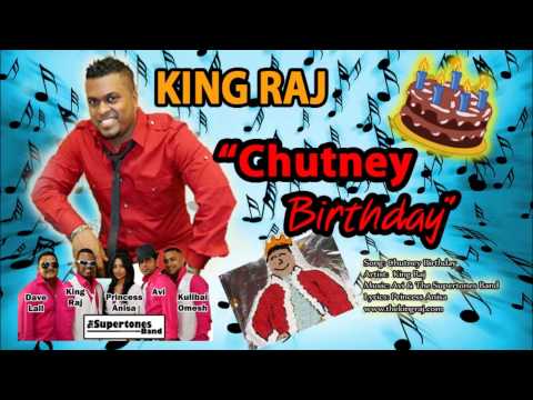 King Raj & Supertones Band - CHUTNEY BIRTHDAY