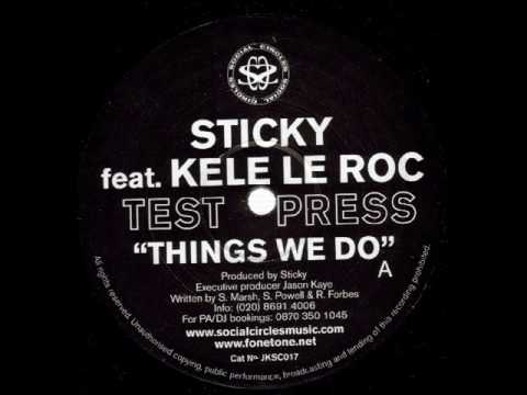 STICKY FT KELE LE ROC - THINGS WE DO