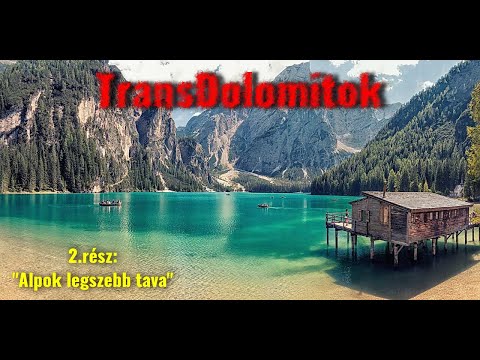 TransDolomitok 2.rész: "Alpok legszebb tava" 2021. /Italia/ 1440p
