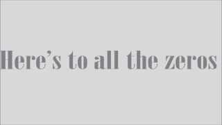 Marianas Trench - Heres to the Zeros (Lyrics)