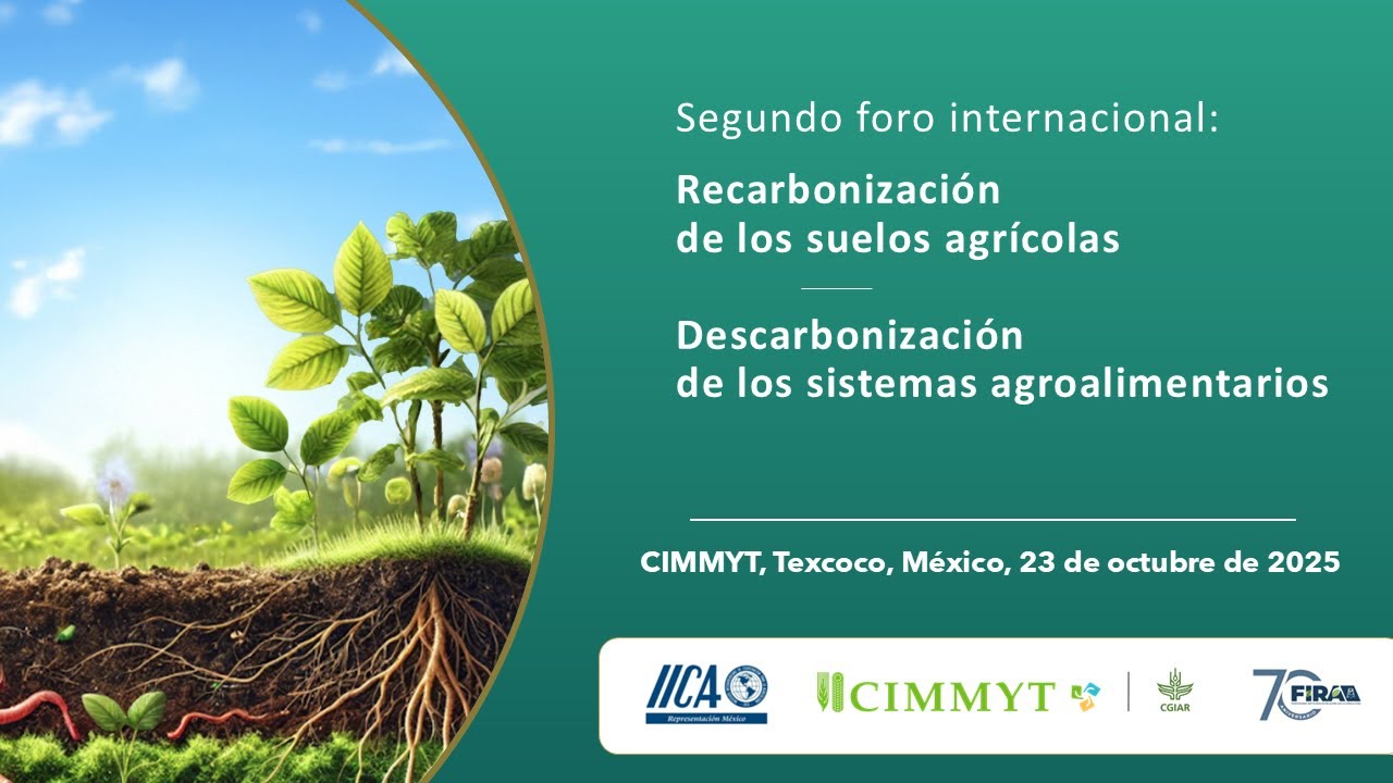 Segundo Foro Internacional: Recarbonización de los suelos agrícolas.