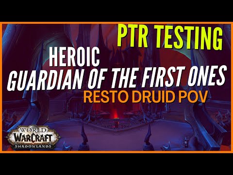 PTR Heroic Guardian of the First Ones | Resto Druid PoV | Sanctum of Domination
