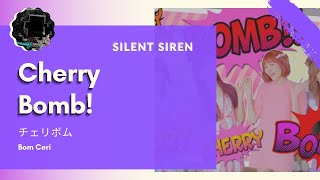 Download lagu 【Silent Siren】 - Cherry Bomb! 「サイレントサイレン」 Lirik Indonesia mp3