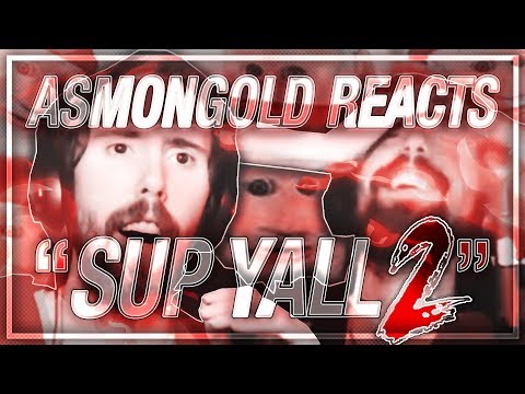 Asmongold Reacts To "Sup Yall 2" (With chat)