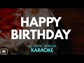 Happy Birthday Karaoke Acoustic Instrumental
