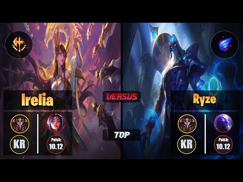 GrandMaster IRELIA [Conqueror] (Top) VS  RYZE - Grandmaster KR Patch 10.12