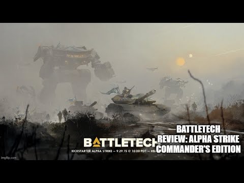 Battletech Review: Alpha Strike Commander's Edition