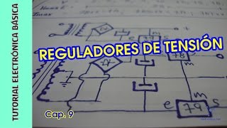 Tutorial #Electrónica Básica. Cap 09. Reguladores de Tension