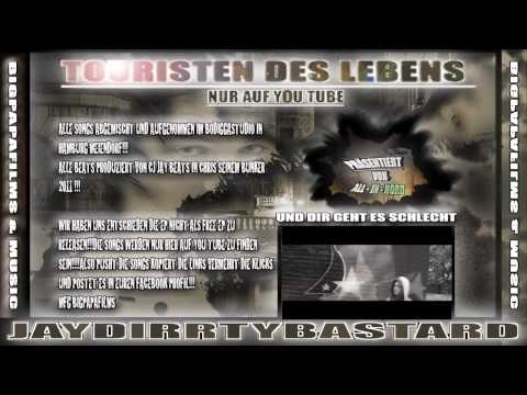 JayDirrtyBastard - DIR GEHT ES SCHLECHT?!