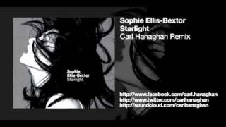 Sophie Ellis Bextor - Starlight (Carl Hanaghan Remix) video