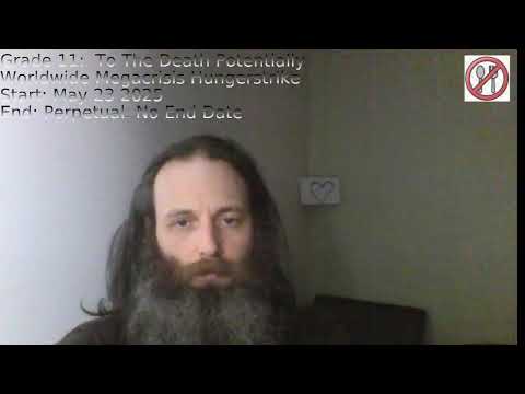 Grade 11:Part 143 Worldwide Megacrisis Hungerstrike+ Edmonton Courthouse #3 (Day 108)