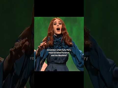 Katy Perry impersonated Florence and the Machine 💚
