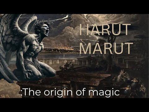 HARUT AND MARUT: THE ANGELS WHO TAUGHT BLACK MAGIC