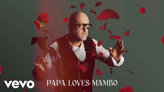 Papa Loves Mambo Music Video