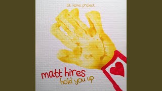 Hold You Up