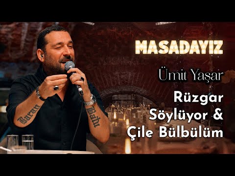 Ümit Yaşar - Rüzgar Söylüyor & Çile Bülbülüm