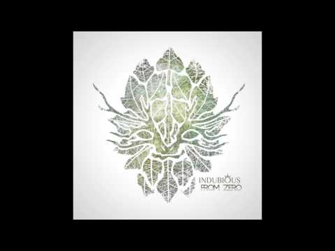 INDUBIOUS - From Zero - (2017) FULL ALBUM
