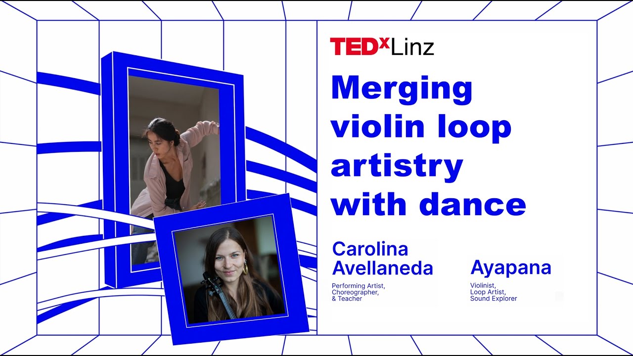 Resonance in Motion  | Ayapana  & Carolina Avellaneda | TEDxLinz