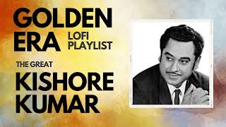 The Great Kishore Kumar - lofi playlist | Evergreen songs |