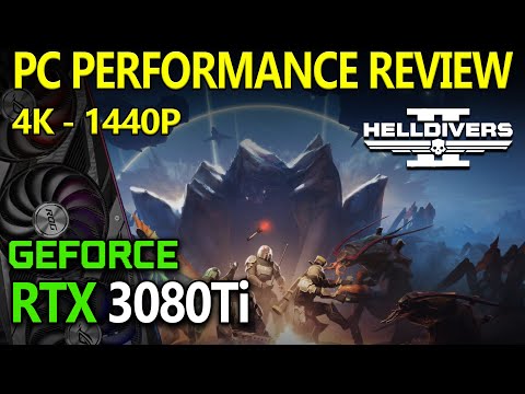 Helldivers 2 - RTX 3080Ti, Ryzen 5900X - 4K and 1440P, In-Depth Performance Review