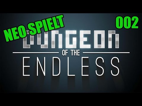 Let's Play: Dungeon of the Endless - Episode 02 [Ger] [HD+]