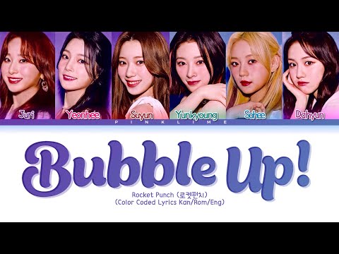 Rocket Punch 'Bubble Up!' Lyrics
