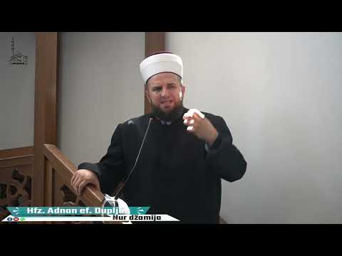 SUŠTINA ŽIVOTA NA DUNJALUKU - hfz. Adnan ef. Dupljak