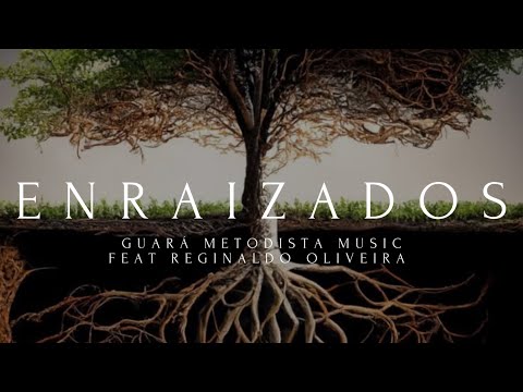 Enraizados - Guará Metodista