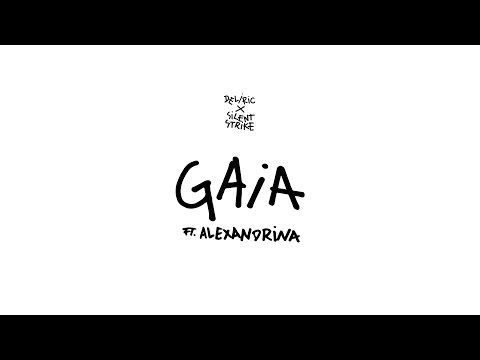 Deliric x Silent Strike - Gaia ft. Alexandrina (Audio)
