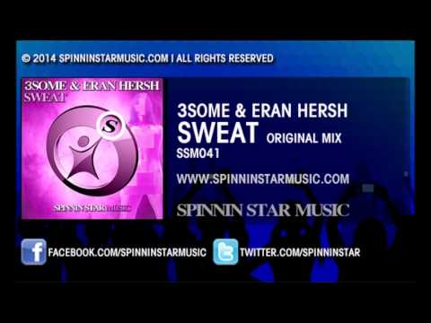 3Some & Eran Hersh - Sweat (Original Mix) - SSM041